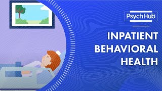 Inpatient Behavioral Health [upl. by Larner634]