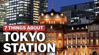 7 Things to know about Tokyo Station  japanguidecom [upl. by Miltie]