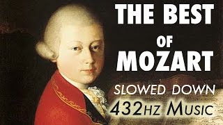 The Best Of Mozart  Slowed Down  432Hz  45 Hours [upl. by Alisan]