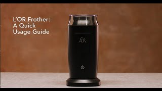 LOR Milk Frother A Quick Usage Guide [upl. by Ellenehs544]