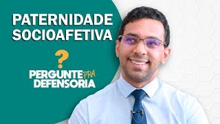 Paternidade socioafetiva O que é Como fazer o reconhecimento [upl. by Vergil]